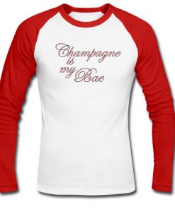 Champagne is my bae raglan