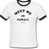 Meet me in pawall pink ringershirt