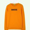 Rogue sweatshirt
