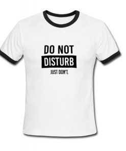 do not disturb shirt