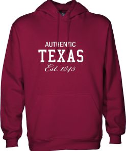 Authentic texas est 1845 hoodie