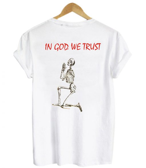 in god we trust shirt back