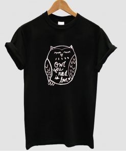 owl-you-need-is-love-t-shirt