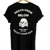 Death from below dark good company back t shirt