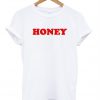 Honey t shirt