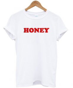 Honey t shirt