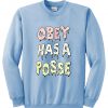 Obey has a posse sweatshirt