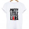 Pretty little liars t shirt