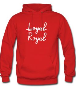 Loyal Royal hoodie
