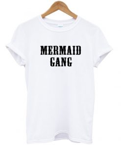 Mermaid gang t shirt