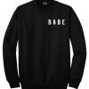 babe sweatshirt