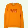 Peanut butter sweatshirt