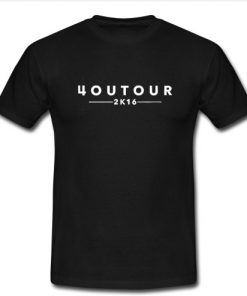 4outour 2k16 T Shirt