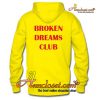 Broken Dreams Club Hoodie back