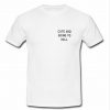 Cute and going to hell T Shirt