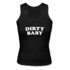 Dirty Baby Tank Top