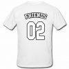 Friends 02 T Shirt back