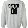 Sister 01 Sweatshirt back