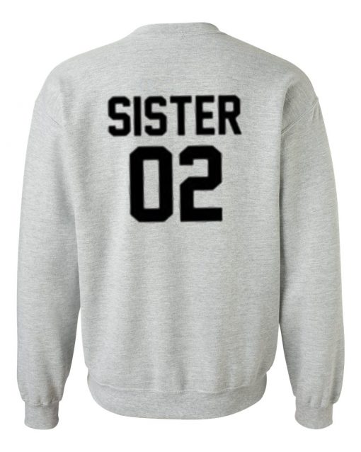 Sister 02 Sweatshirt back