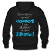 Don't flatter yourself Hoodie backDon't flatter yourself Hoodie back