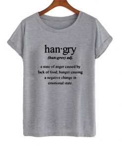 Hangry T Shirt