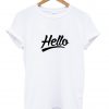 Hello T Shirt