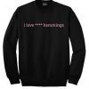 I Love Hemmings Sweatshirt