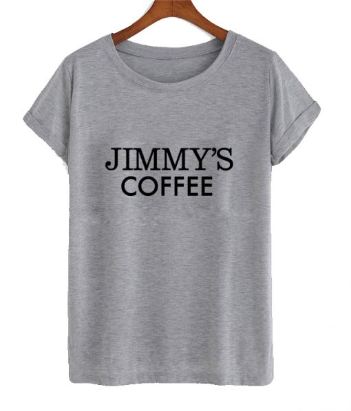 Jimmy's Coffee T Shirt
