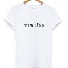 MTWTFSS T Shirt
