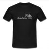 Nah Rosa Parks 1955 T Shirt