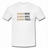 Super big super loud super kid T Shirt