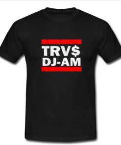 TRVS DJ AM T-Shirt