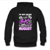 You Were Born In August Hoodie