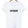 Crybaby T Shirt