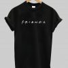 Friends Tv Show t T Shirt
