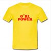 Girl Power T Shirt