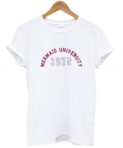 Mermaid University 1972 T Shirt