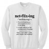 Netflixing Definition Sweatshirt