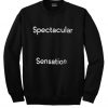 Spectacular Sensation Sweatshirt