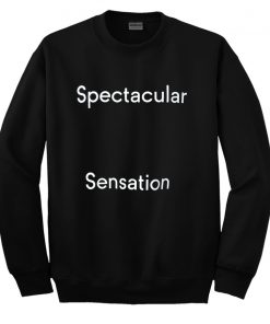 Spectacular Sensation Sweatshirt