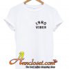 1980 Vibes T Shirt