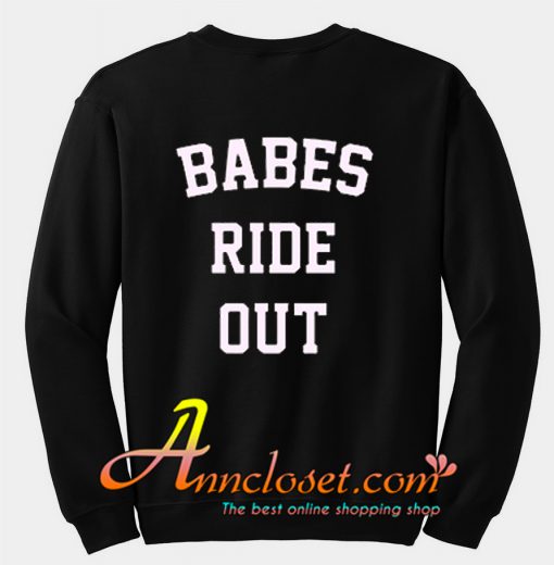 Babes Ride Out Sweatshirt back