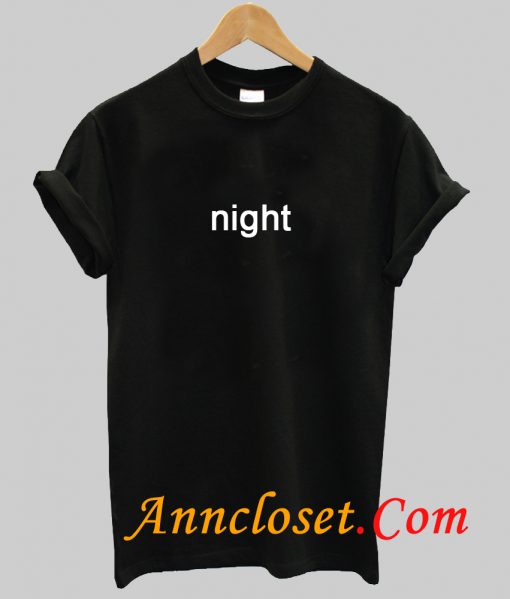 Night T Shirt