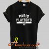 Paris Playboys T Shirt