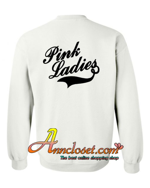 Pink Ladies Sweatshirt back