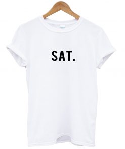Sat T Shirt