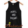hopes and dreams Tank Top