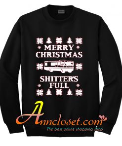 Merry Christmas Shitters Full Sweatshirt