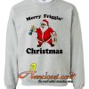 Merry Friggin' Christmas Sweatshirt