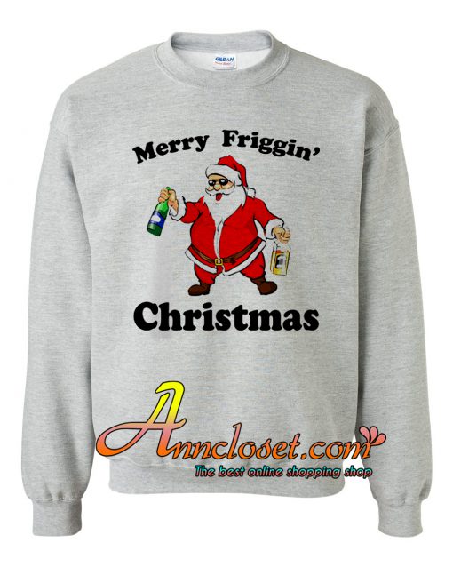 Merry Friggin' Christmas Sweatshirt